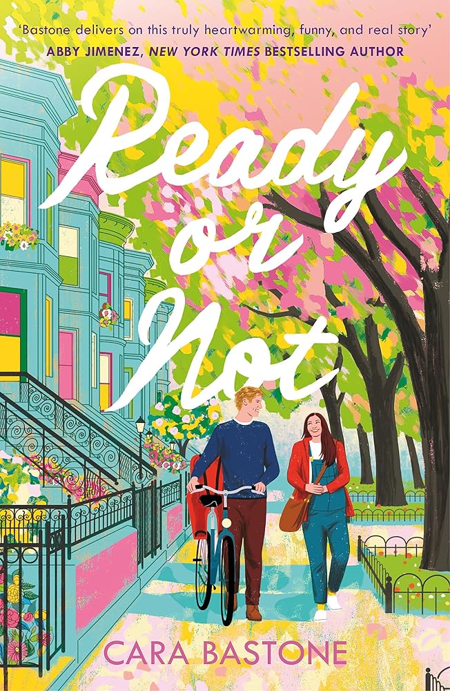 Ready or Not: A heartfelt, friends-to-lovers romance from the audio-bestselling author of CALL ME MAYBE! cover image