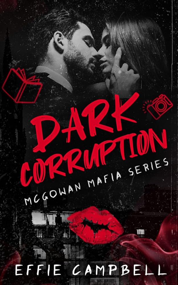 Dark Corruption: A Dark Mafia Romance (McGowan Mafia Series) cover image