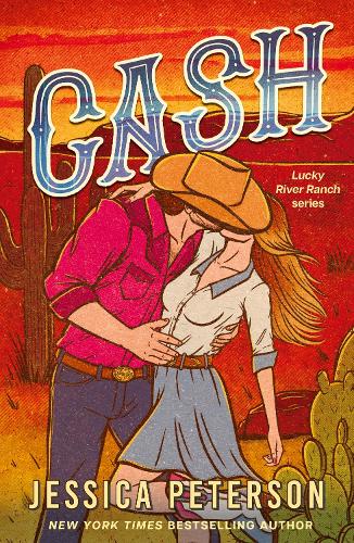 Cash: A new must-read, wildly sexy, enemies-to-lovers small-town cowboy romance
