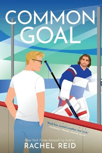 Common Goal: A Spicy Gay Hockey Romance (Game Changers, 4)