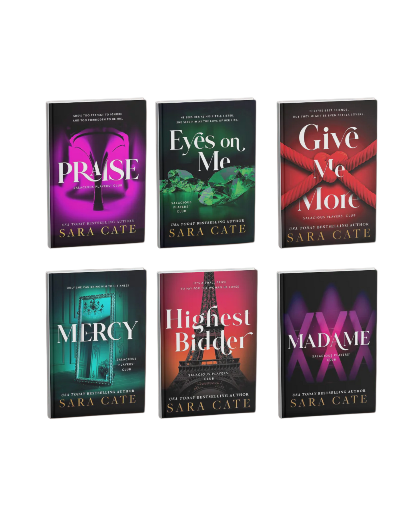 Salacious Players Club Series 6 Books Collection Set by Sara Cate (Praise, Eyes on Me, Give Me More, Mercy, Highest Bidder & Madame)