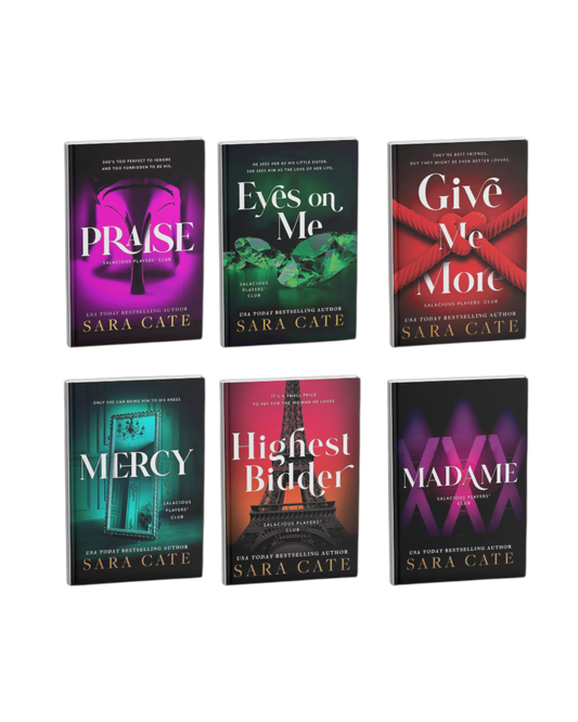 Salacious Players Club Series 6 Books Collection Set by Sara Cate (Praise, Eyes on Me, Give Me More, Mercy, Highest Bidder & Madame)