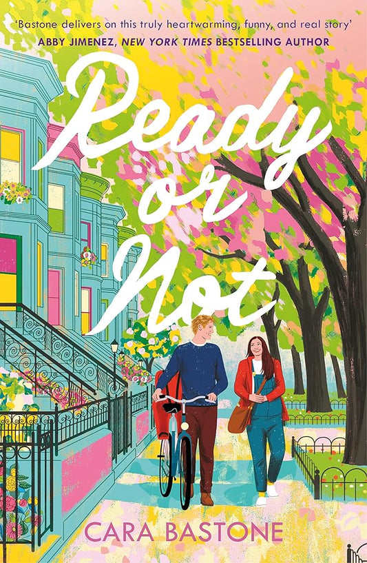 Ready or Not: A heartfelt, friends-to-lovers romance from the audio-bestselling author of CALL ME MAYBE! cover image