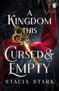 A Kingdom This Cursed and Empty cover image