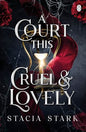 A Court This Cruel and Lovely cover image