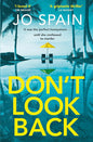 Don't Look Back: An addictive, fast-paced thriller from the author of The Perfect Lie cover image