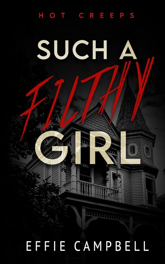 Such A Filthy Girl (Hot Creeps) cover image