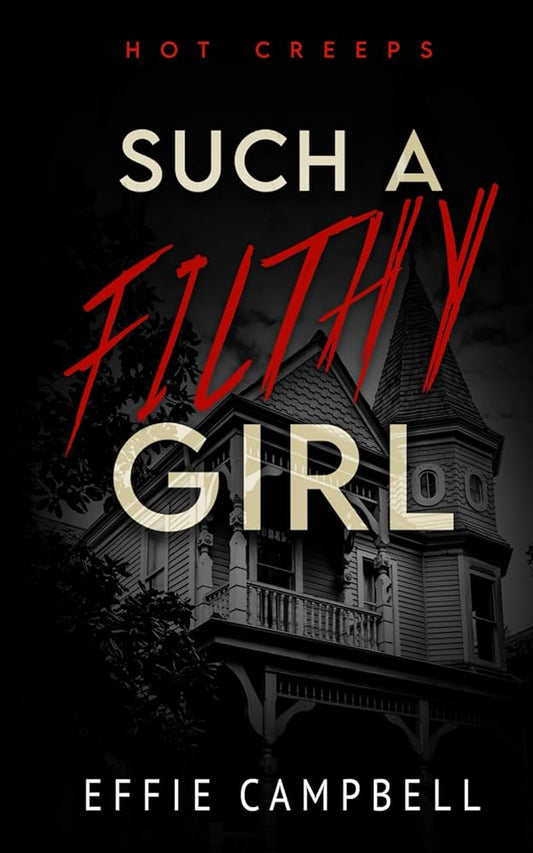 Such A Filthy Girl (Hot Creeps) cover image